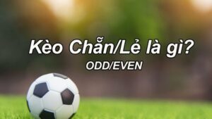 Khái niệm tổng quát về kèo chẵn lẻ trực tuyến
